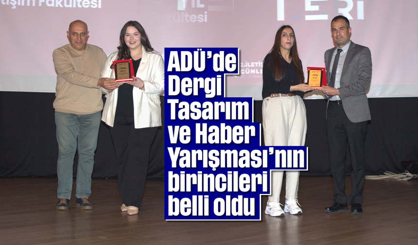 ADÜ’de Dergi Tasarım ve Haber Yarışması’nın birincileri belli oldu