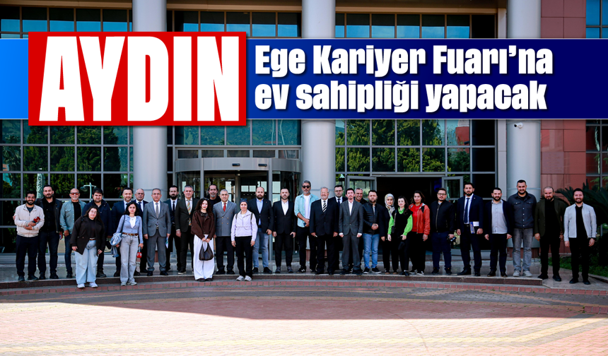 Aydın, Ege Kariyer Fuarı’na ev sahipliği yapacak