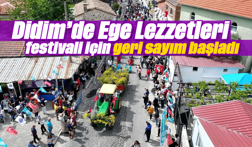 Didim’de Ege Lezzetleri festivali için geri sayım başladı