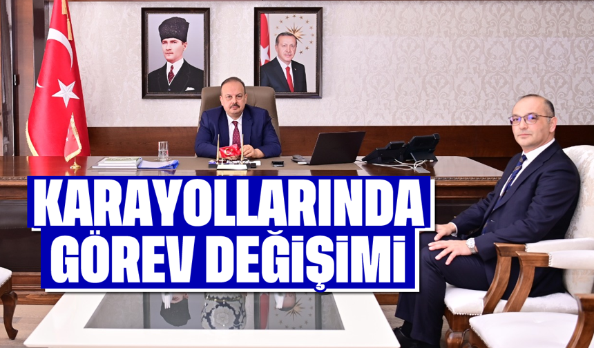 Karayolları’nda görev değişimi