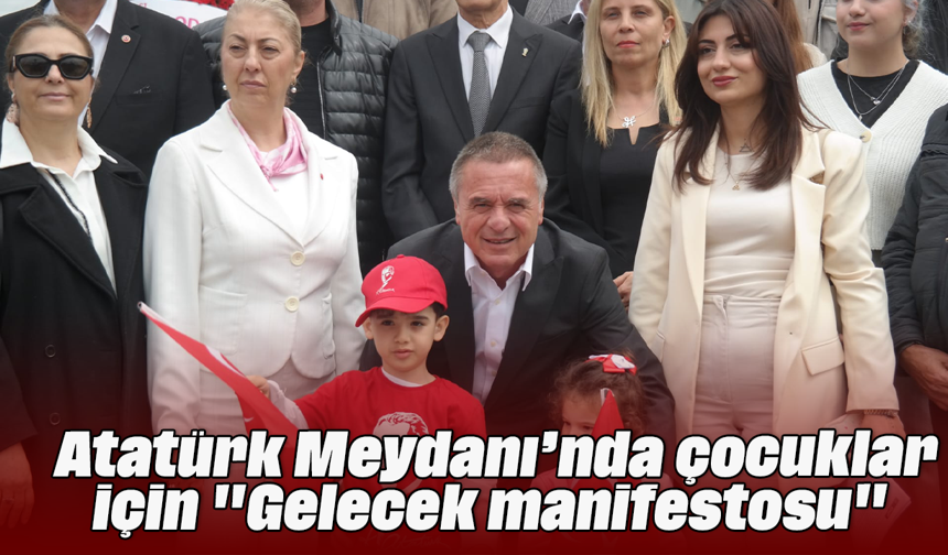 Atatürk Meydanı’nda çocuklar için "Gelecek manifestosu"