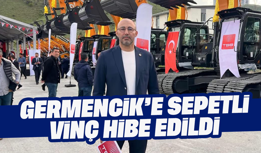 Germencik’e sepetli vinç hibe edildi