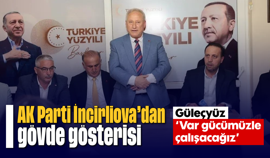 AK Parti İncirliova’dan gövde gösterisi