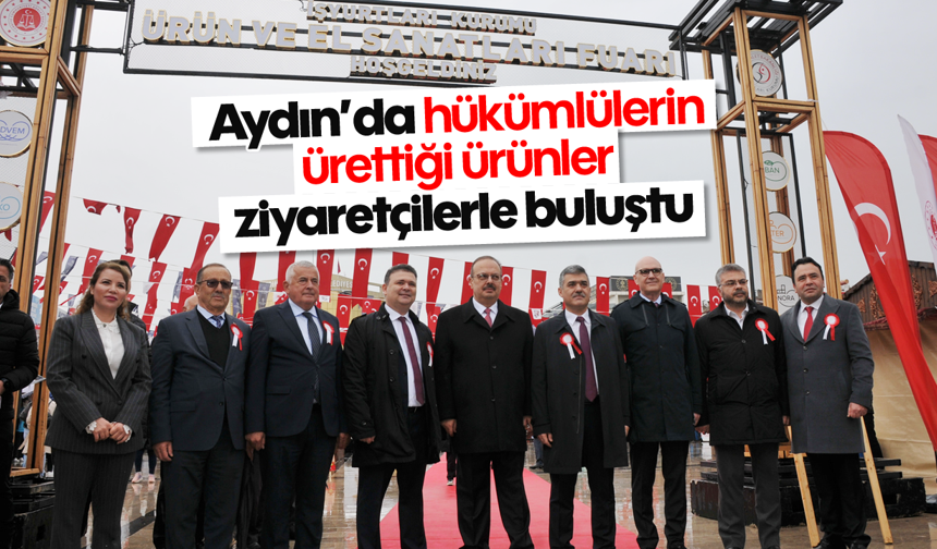 Aydın’da hükümlülerin ürettiği ürünler ziyaretçilerle buluştu