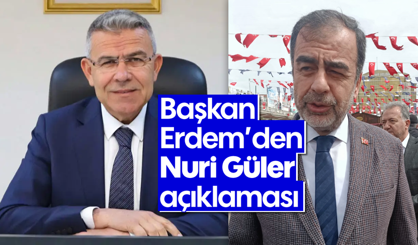 Başkan Erdem’den Nuri Güler açıklaması