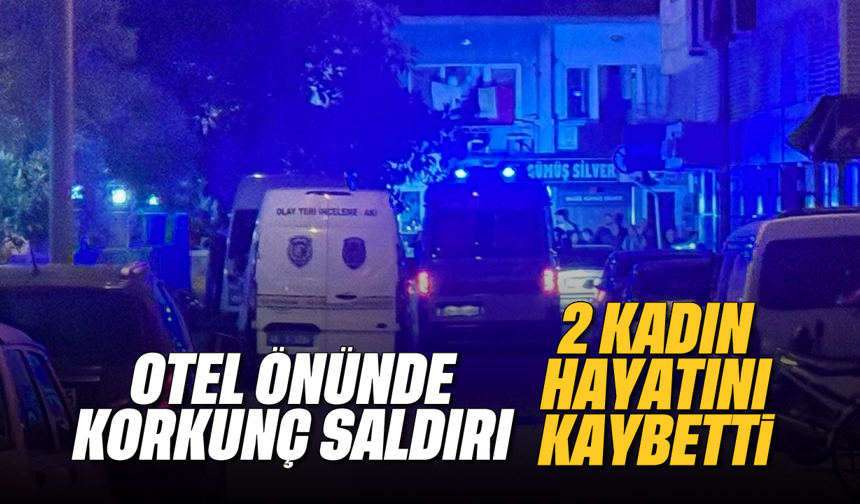 Otel önünde korkunç saldırı
