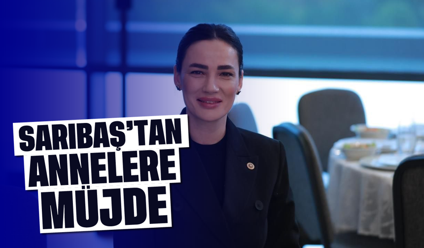 Sarıbaş'tan annelere müjde