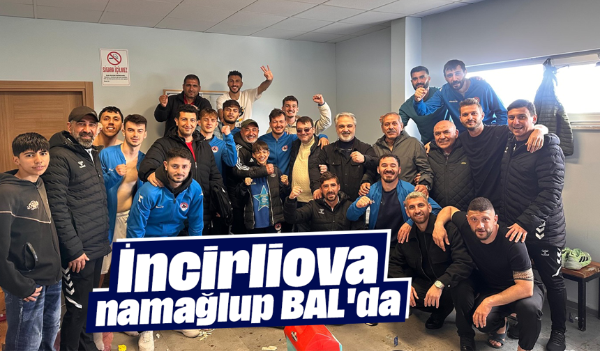 İncirliova, namağlup BAL'da