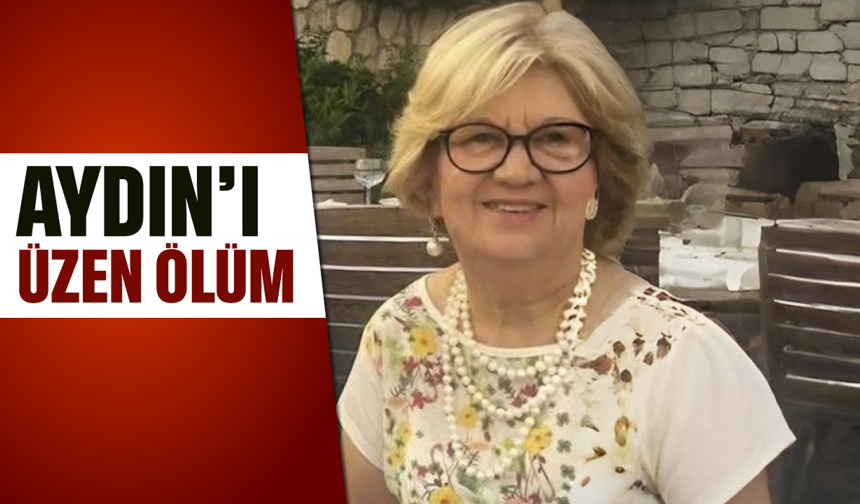 Aydın'ı üzen ölüm
