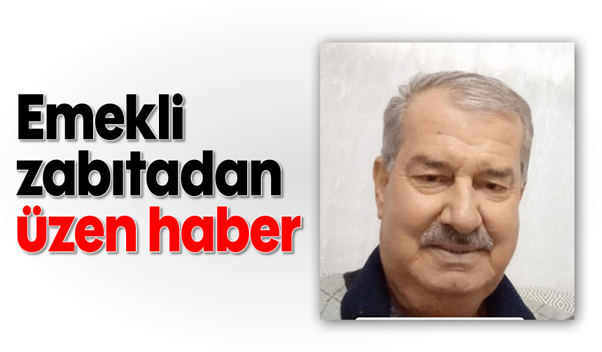 Emekli zabıtadan üzen haber