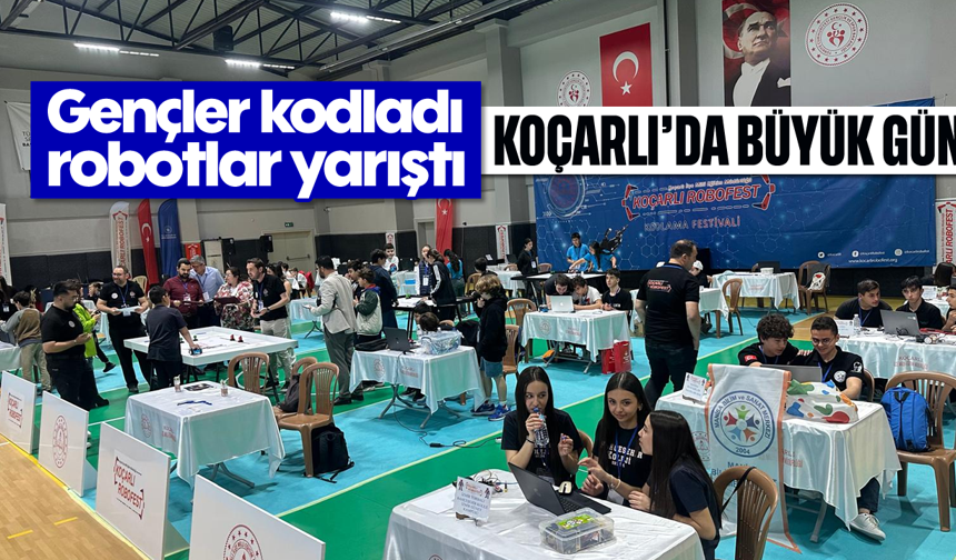 Gençler kodladı, robotlar yarıştı: Koçarlı’da büyük gün