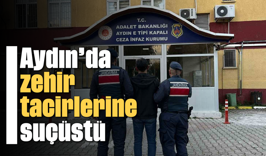 Aydın'da zehir tacirlerine suçüstü