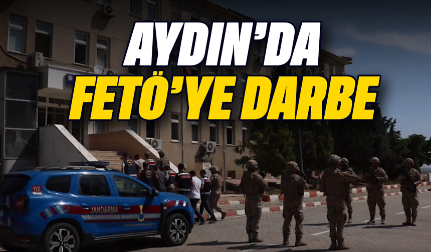 Aydın’da FETÖ'ye darbe