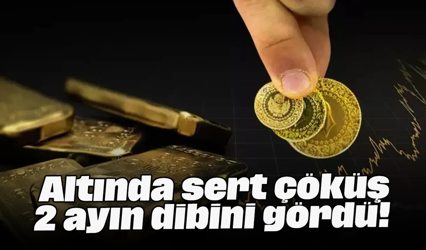 Altında sert çöküş: 2 ayın dibini gördü!