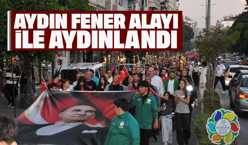 Aydın fener alayı ile aydınlandı