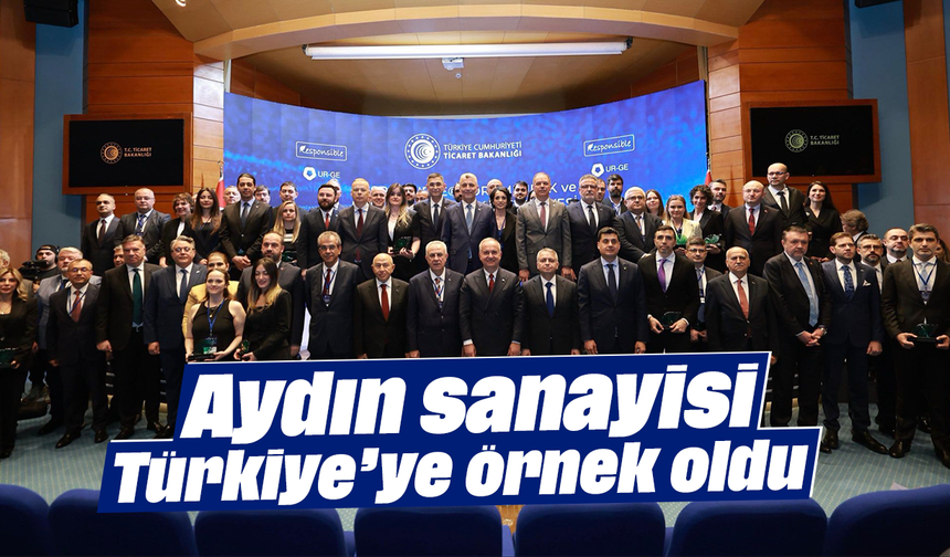 Aydın sanayisi Türkiye’ye örnek oldu