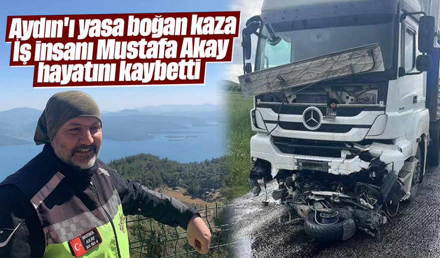 Aydın'ı yasa boğan kaza: İş insanı Mustafa Akay hayatını kaybetti