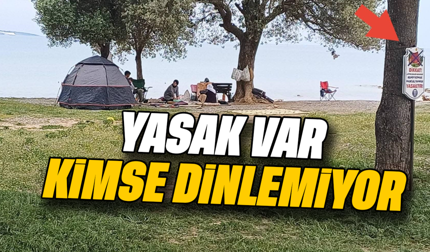 Yasak var, kimse dinlemiyor