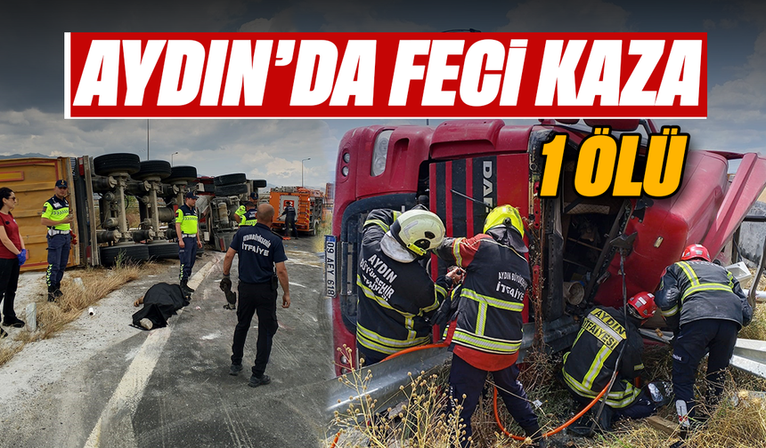 Aydın'da feci kaza : 1 ölü