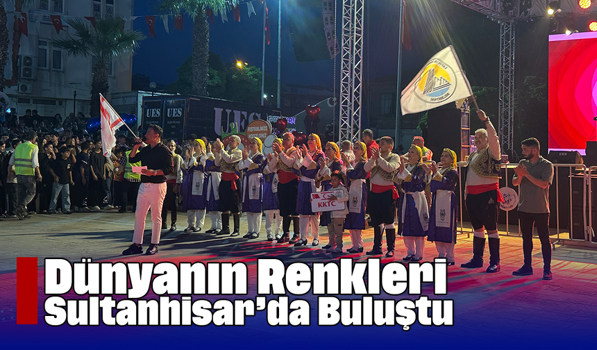 Dünyanın Renkleri Sultanhisar’da Buluştu