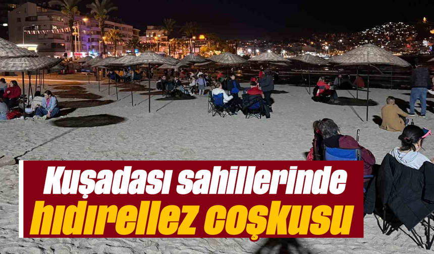 Kuşadası sahillerinde hıdırellez coşkusu