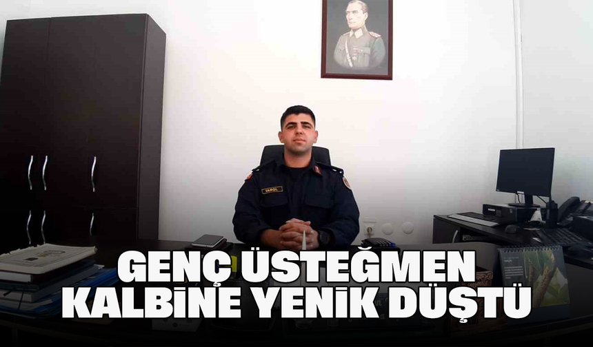 Genç üsteğmen kalbine yenik düştü
