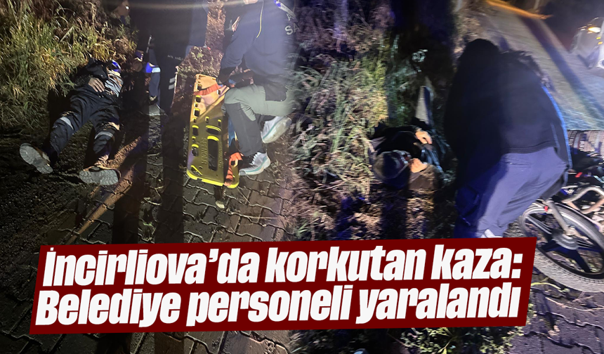 İncirliova’da korkutan kaza: Belediye personeli yaralandı