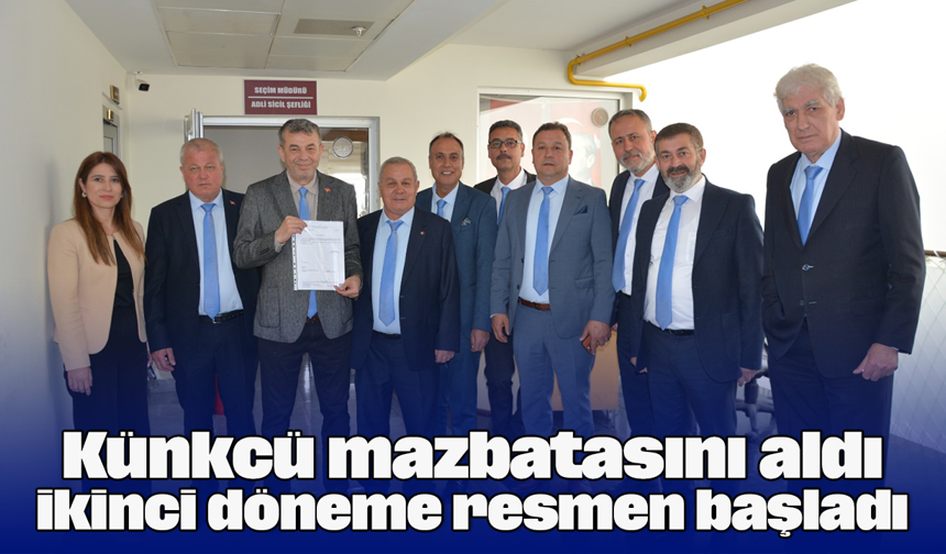 Künkcü mazbatasını aldı, ikinci döneme resmen başladı