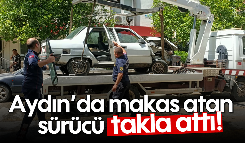 Aydın’da makas atan sürücü takla attı!