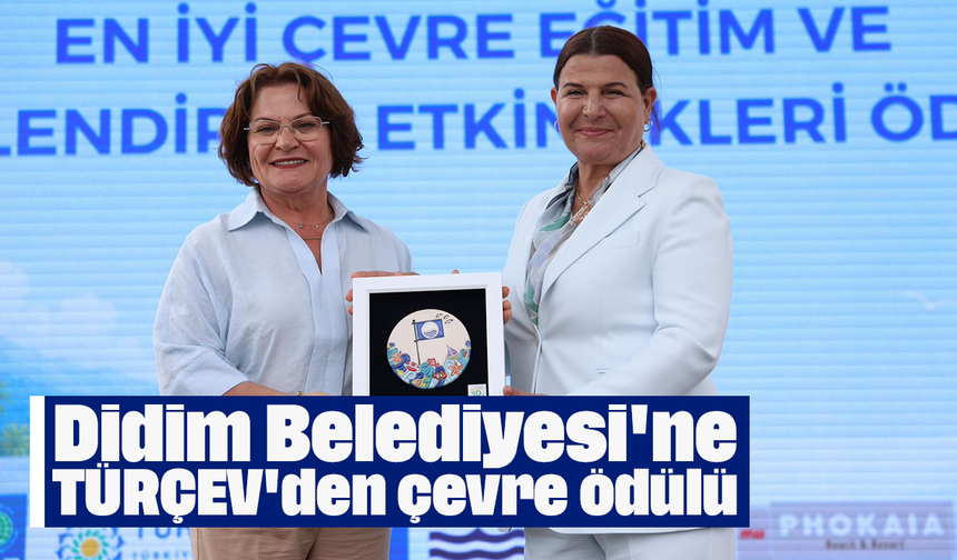 Didim Belediyesi'ne TÜRÇEV'den çevre ödülü