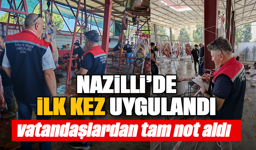 Nazilli'de ilk kez uygulandı, vatandaşlardan tam not aldı