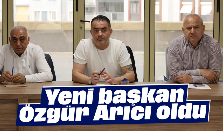 Yeni başkan, Özgür Arıcı oldu