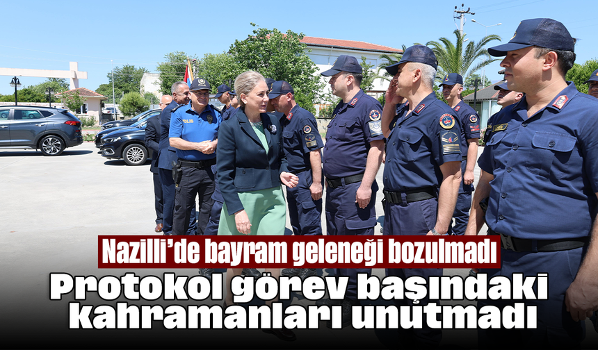 Nazilli’de bayram geleneği bozulmadı: Protokol görev başındaki kahramanları unutmadı