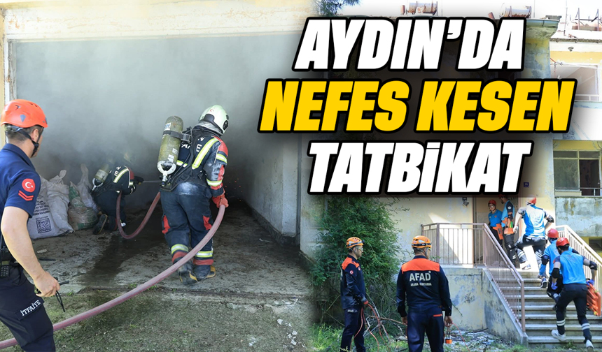 Aydın’da nefes kesen tatbikat