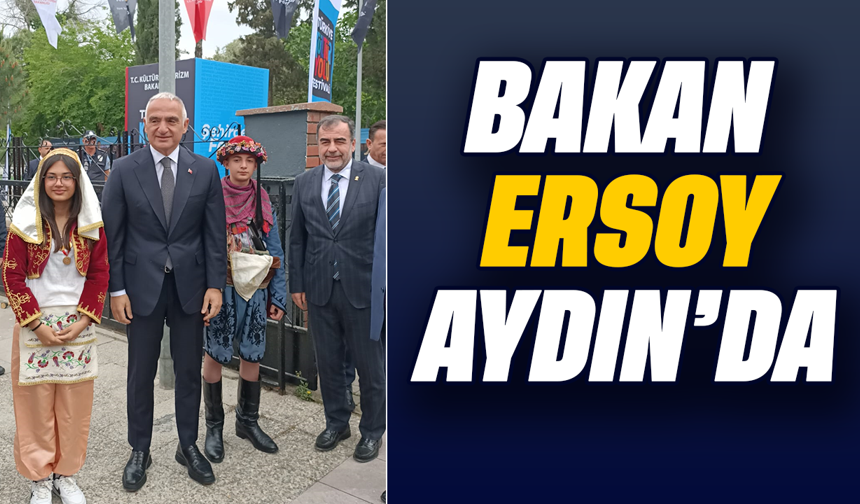Bakan Ersoy Aydın’da