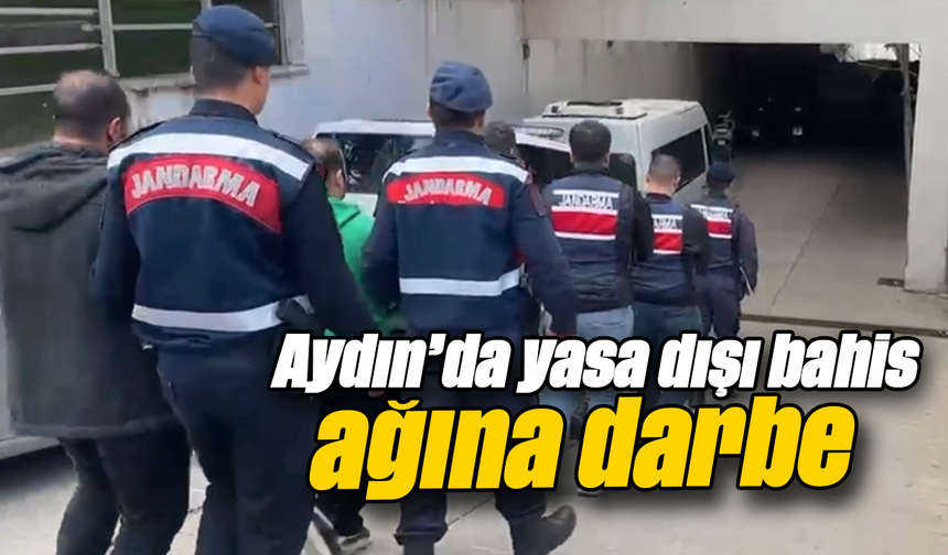 Aydın’da yasa dışı bahis ağına darbe