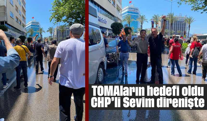 TOMAların hedefi oldu: CHP’li Sevim direnişte