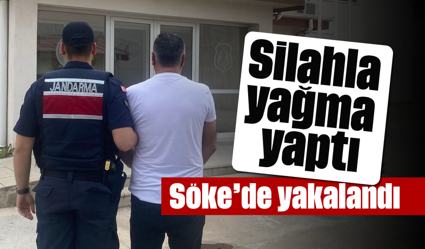 Silahla yağma yaptı, Söke’de yakalandı