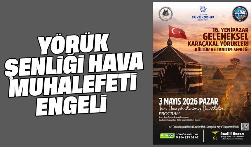 Yörük şenliği hava muhalefeti engeli