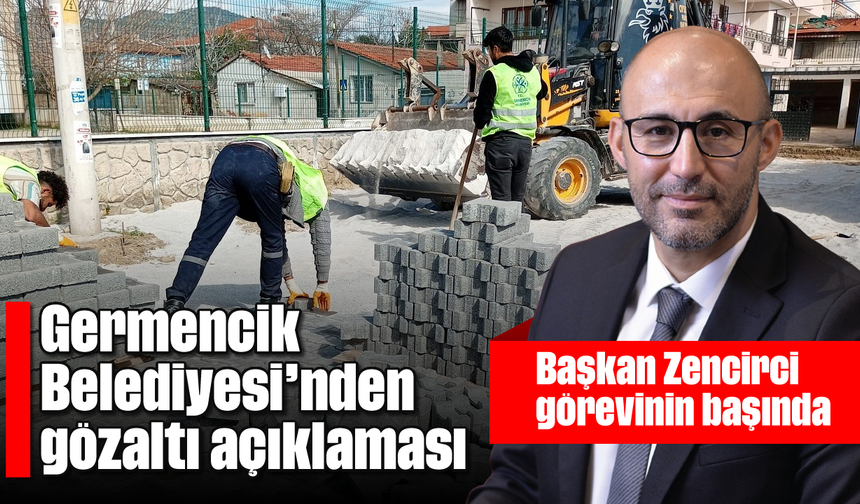 Germencik Belediyesi’nden gözaltı açıklaması