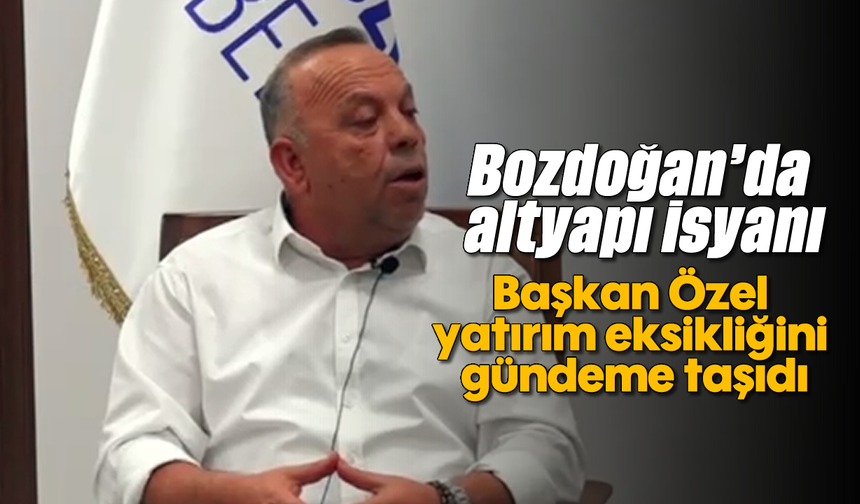 Bozdoğan'da altyapı isyanı: Başkan Özel yatırım eksikliğini gündeme taşıdı