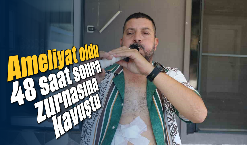Aydınlı zurnacıdan doktoruna unutulmaz teşekkür
