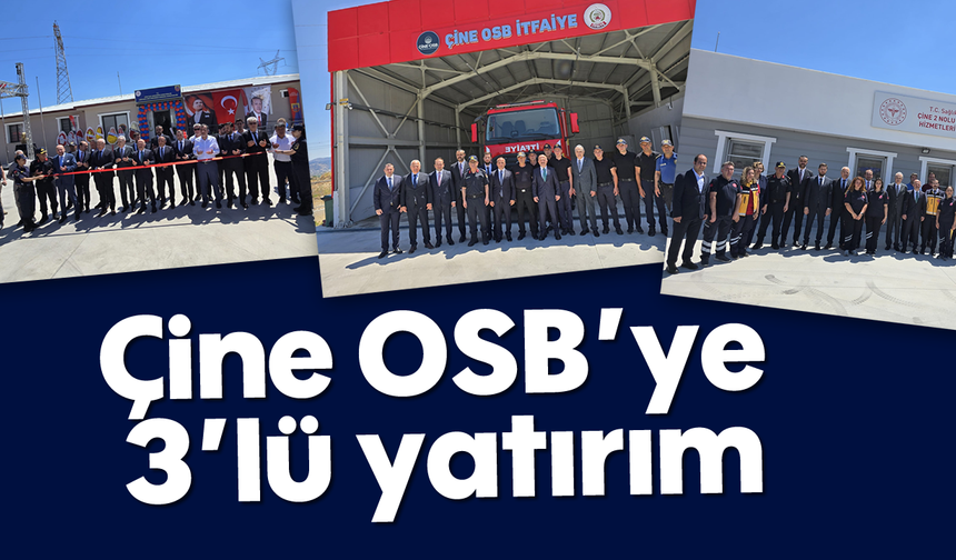 Çine OSB'ye 3'lü yatırım