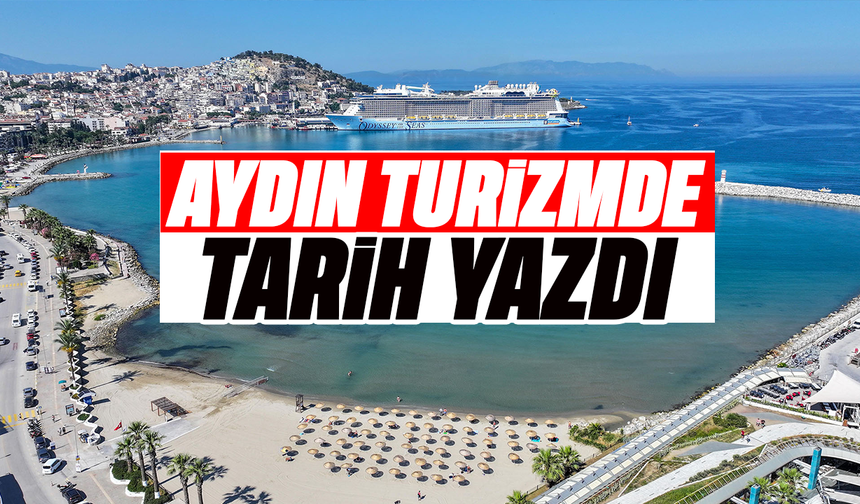 Aydın turizmde tarih yazdı
