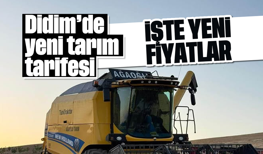 Didim'de yeni tarım tarifesi: İşte yeni fiyatlar