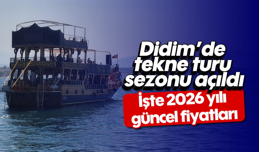 Didim’de tekne turu sezonu açıldı: İşte 2026 yılı güncel fiyatları