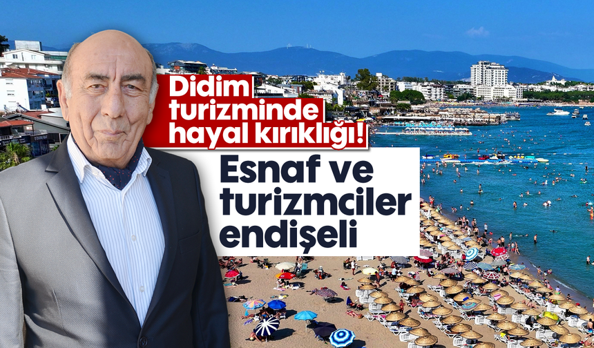 Didim turizminde hayal kırıklığı! Esnaf ve turizmciler endişeli