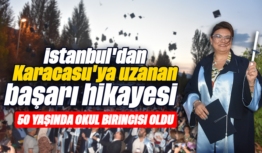 İstanbul'dan Karacasu'ya uzanan başarı hikayesi: 50 yaşında okul birincisi oldu