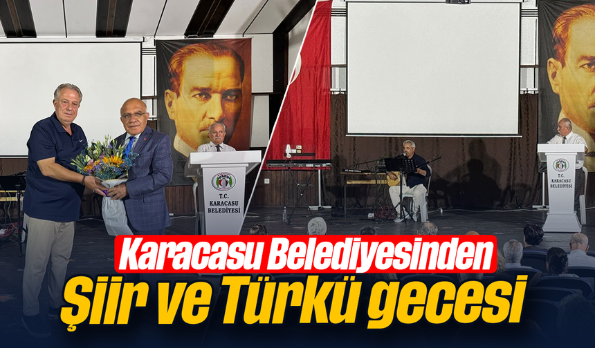 Karacasu Belediyesinden Şiir ve Türkü gecesi