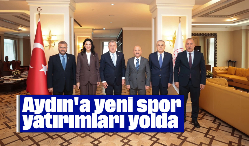 Aydın'a yeni spor yatırımları yolda